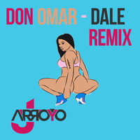 ★ Don Omar - Dale don dale (JArroyo Extended Remix) ★ by JArroyo