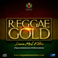 Reggae Gold-LOVERS ROCK [TEARGAS]. by BABA DEDE REGGAE