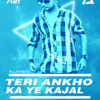 Teri Ankho Ka Ye Kajal - Electro Kajal - DJ AZR by DJ AZR
