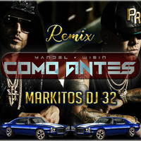 Wisin Y Yandel - Como Antes (Markitos DJ 32) by Markitos DJ 32