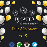 DJ TATTO - Año Nuevo 2018  by DJ TATTO