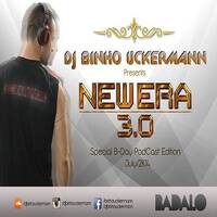 New Era 3.0 - Special B-Day PodCast Edition by Binho Uckermann