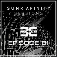 Sunk Afinity Sessions Episode 81 by Sunk Afinity Sessions by Japhet Be