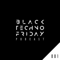 Black TECHNO Friday Podcast #001 By Chris Veron by Chris Veron
