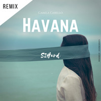 Havana - S2hard Remix by S2Hard