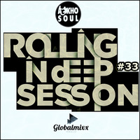 RollingInDeepSession 33 By Akho Soul by Akho Soul