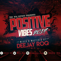 Deejay RoQ - Positivevibes2017 (April) by Deejay RoQ
