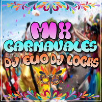 Dj Locks X Dj Elio - Mix Carnvales 2018 (Dejala Que Vuelva) by Dj Locks Perú