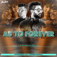 Ab To Forever - Ta Ra Rum Pum - Block Beatz by Block Beatz