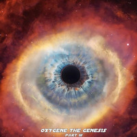 Oxygene The Genesis - Part III by Tangent of a Dream