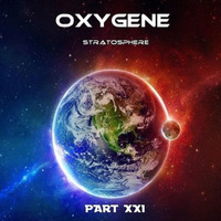 Oxygene Stratosphere - Part XXI by Tangent of a Dream