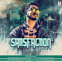 11. Satisfaction Love Mashup - DJ AKD by RIVÜ