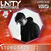 Unity Brothers Podcast #150 [GUEST MIX BY STORGARDS] by Unity Brothers