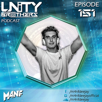 Unity Brothers Podcast #151 [GUEST MIX BY M4NF] by Unity Brothers