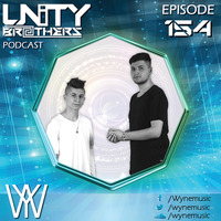 Unity Brothers Podcast #154 [GUEST MIX BY WYNE] by Unity Brothers