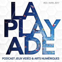 La Playade #03 (Avril 2017) by La Playade