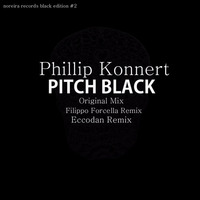 Phillip Konnert - Pitch Black (Filippo Forcella Remix) by Filippo Forcella
