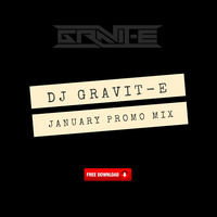 Gravit-e - January 2018 Promo Mix by Gravit-e