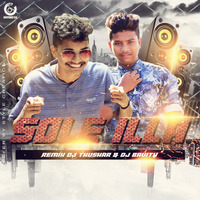 SOLE ILLA DANCE MIX DJ BHAVITH & DJ TUSHAR by DJ_THUSHAR