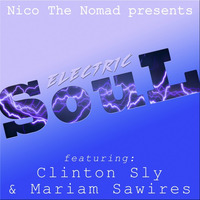 Electric Soul Mix (Feat. Mariam Sawires &amp; Clinton Sly) by Nico The Nomad