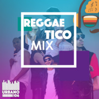 Reggae Tico Mix (Urbano 106) by Urbano 106 FM