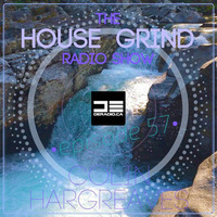 The House Grind EP57 by Colin Hargreaves