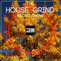 The House Grind EP60 by Colin Hargreaves