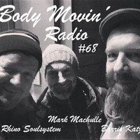 Body Movin' Radio Sendung 68 (Jahresrückblick mit Rhino Soulsystem, Barrio Katz &amp; Mark Machulle) by Body Movin´Radio