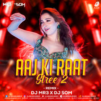 Aaj Ki Raat (Smashup) - DJ MR3 &amp; DJ SOM by All Indian DJs Drive