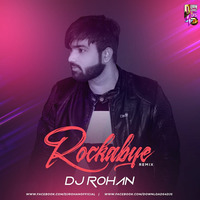 ROCKABYE -DJ RHN ROHAN by DJ RHN ROHAN