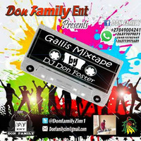 GALLIS MIXTAPE BY DJ DON FOSTER @DON FAMILY ENT by DJ Abonito