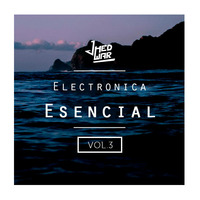 DJ Jhedwar - Electronica Esencial Vol. 03 by DJ Jhedwar