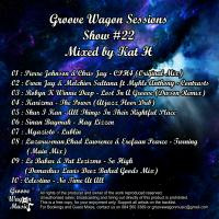 Kat H Pres. Groove Wagon Sessions (Show #22) by Kat H