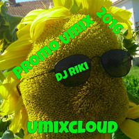 DJ Riki-Promo Umix -Umixcloud. by Umixcloud