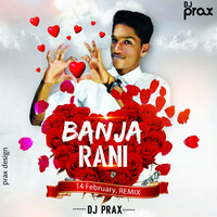BANJA RANI (REMIX) DJ PRAX by Prax