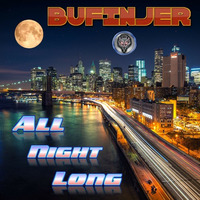 All Night Long by Bufinjer