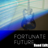 Fortunate Future(Band Edit.)[FREE DOWNLOAD] by Kanata.S