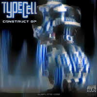 Typecell - Construct [SUBPLATE-033] by Subplate Recordings