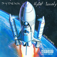 SpaceShips - SyDeKIK (Prod. HyDeF Society) by HyDeF Society