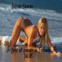  Best of trance in Euskady Vol.85 ૐ by Antxon Casuso