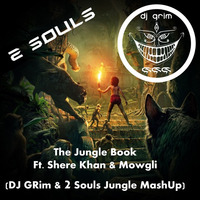 The Jungle Book ft. Shere Khan &amp; Mowgli - DJ GRim &amp; 2 Souls Jungle Mashup) by DJ GRim