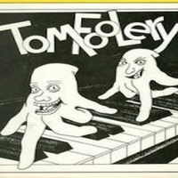 Tom Foolery by Tyrone The Man