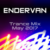 Trance Mix May 2017 by Endervan
