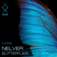 RUNE: Nelver — Butterflies • FREE by Rune Recordings