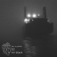 dpr_xs_podcast_52_mr_black by Deeper Access
