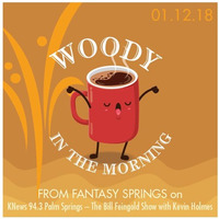 Woody in the Morning 01_12_18 by Woody in the Morning