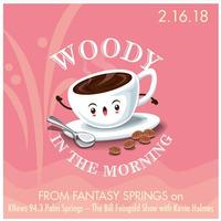 WoodyInTheMorn02 16 18 by Woody in the Morning