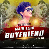 Main Tera Boyfriend (Remix ) Dj Snasty by DJ SNASTY