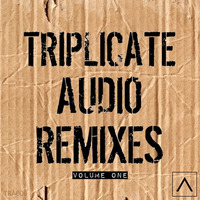 Triplicate Audio Remixes Vol.1 - OUT NOW