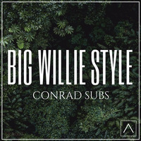 Big Willie Style - Conrad Subs [FREE DOWNLOAD] by Triplicate Audio